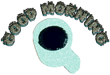 good morning